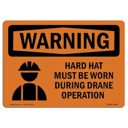 Signmission OSHA WARNING Sign, Hard Hat Worn During Crane Operation, 14in X 10in Alum, 14" W, 10" H, Landscape OS-WS-A-1014-L-12631